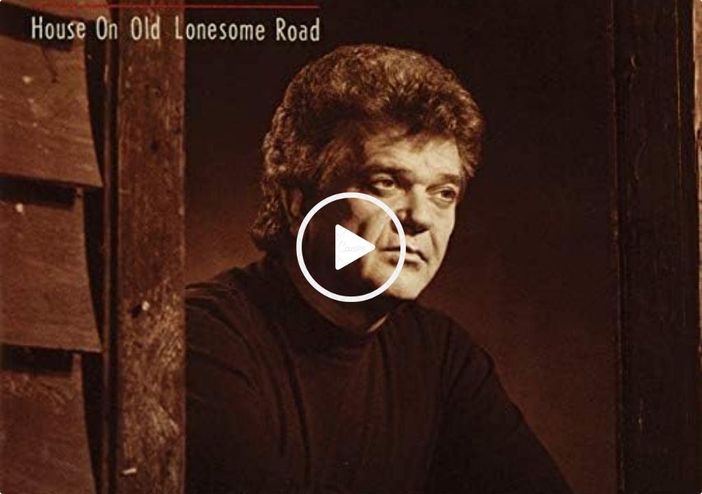 Conway Twitty – House On Old Lonesome Road