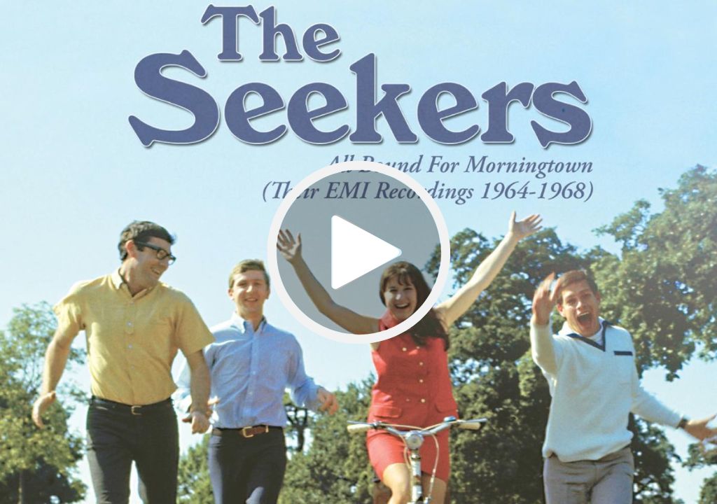 The Seekers – Morningtown Ride