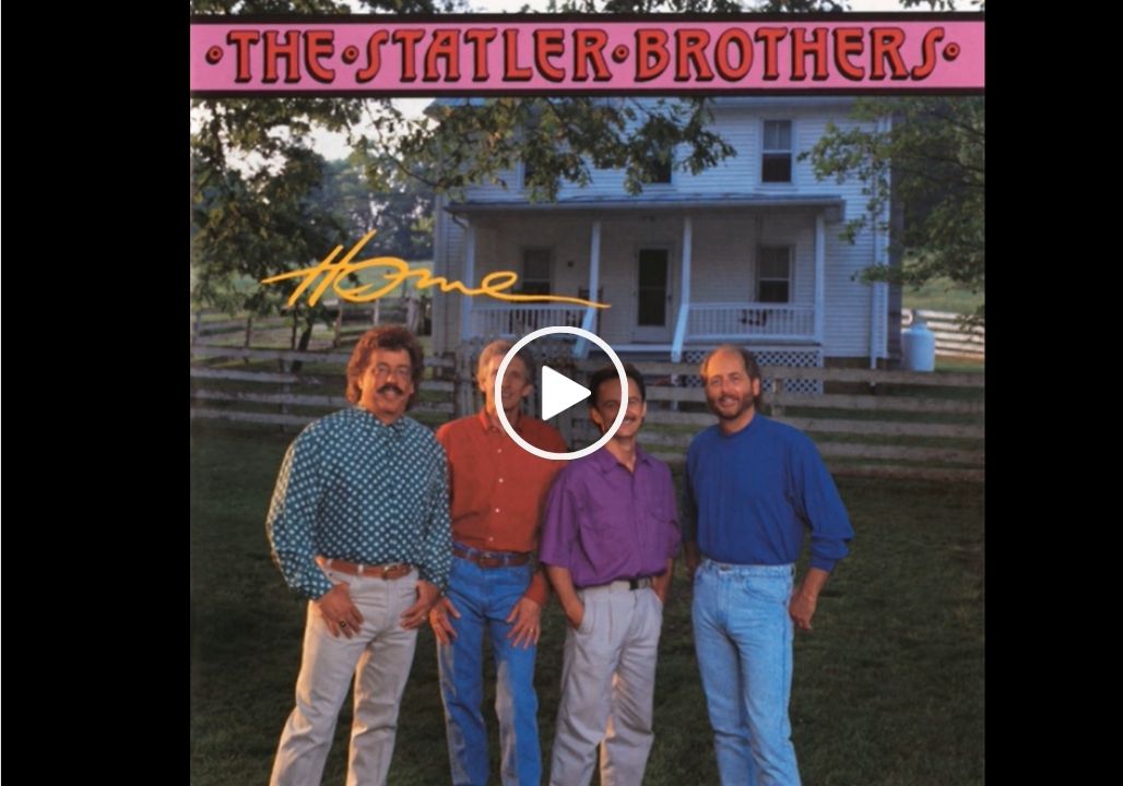 The Statler Brothers – He’ll Always Have You Again