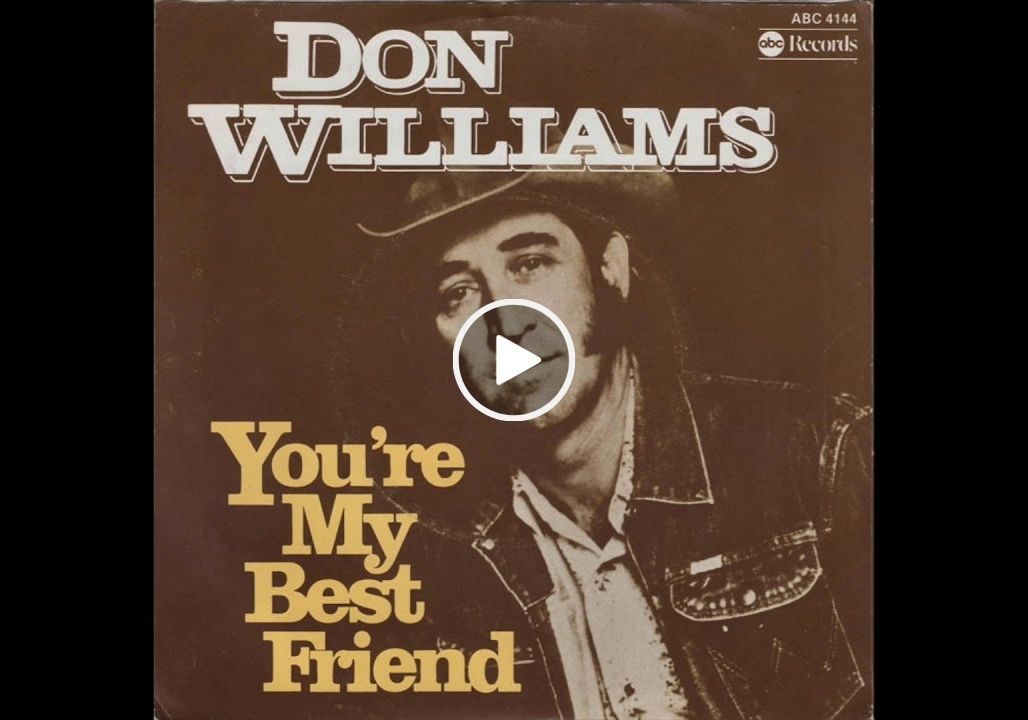 Don Williams – You’re My Best Friend