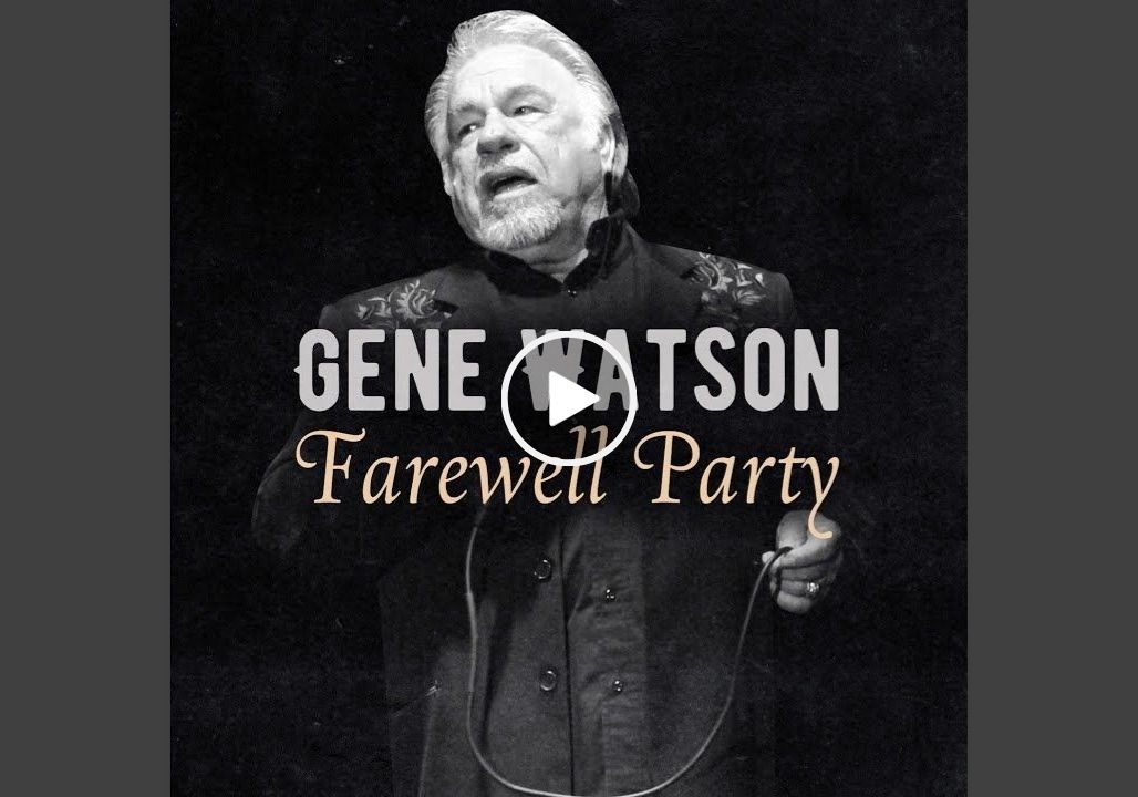 Gene Watson – Farewell Party