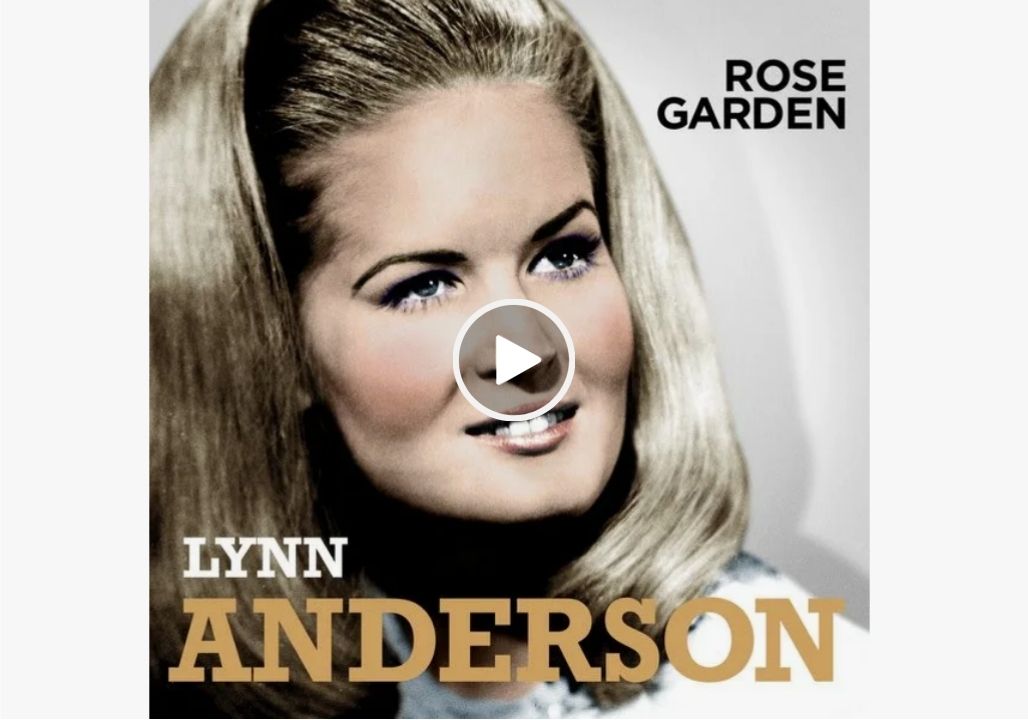 Lynn Anderson – Rose Garden