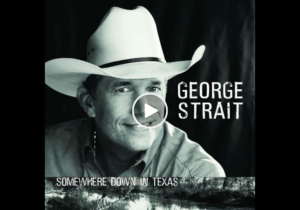 George Strait – You’ll Be There